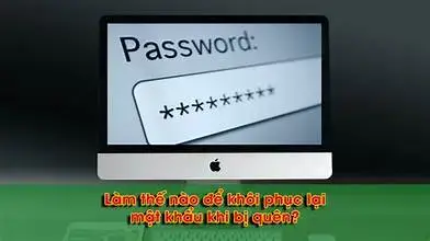 Cách lấy lại mật khẩu tài khoản